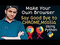 Make Your Own Browser in just 35 minutes || Python Project || Project For Beginners ||Prafull Pandey