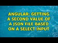 Angular: Getting a second value of a json file based on a select input