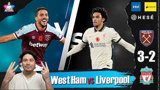 เวสต์แฮม vs ลิเวอร์พูล 3-2 | วิเคราะห์หลังเกม