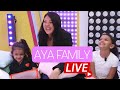 AYA FAMILY |LE LIVE