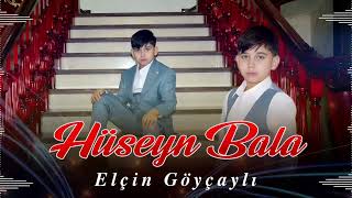 Elcin Goycayli - Huseyn Bala