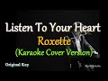 Listen To Your Heart - by Roxette  (Karaoke Cover Version)