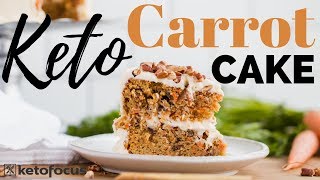 THE Best KETO CARROT CAKE RECIPE | How to Make Low Carb Carrot Cake with Real Carrots