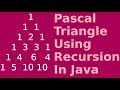 Print Pascal Triangle Using Recursion In Java