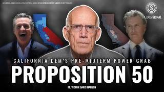 Victor Davis Hanson: Gavin Newsom’s Prop 50 Power Grab