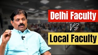 Delhi Faculty vs Local Faculty | Best IAS Coaching in Hyderabad | Best UPSC Coaching in Delhi | CYC