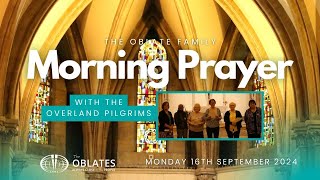 The Oblate Family Morning Prayer: Monday16th September 2024