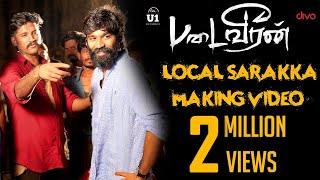 Padaiveeran - Local Sarakka Foreign Sarakka (Making Video) | Dhanush | Karthik Raja | Vijay Yesudas