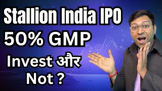 stallion india ipo | stallion india ipo review | stallion india ipo gmp today | Stallion Ipo