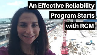 An Effective Reliability Program Starts with RCM (Reliability Centered Maintenance)