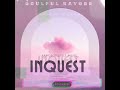 Soulful KayGee -Inquest (Exclusive)