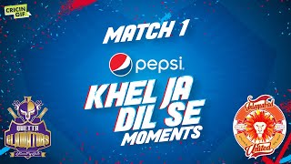 Match 1 - Pepsi Dil Se PSL Moments - Islamabad United vs Quetta Gladiators