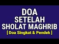 DOA SETELAH SHOLAT FARDHU MAGHRIB * Doa Singkat / Pendek