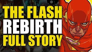 DC Rebirth The Flash Rebirth: Full Story