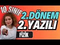 10.SINIF FİZİK 2.DÖNEM 2.YAZILI Hazırlık | 2023-2024 Güncel Yazılı Formatı📂PDF