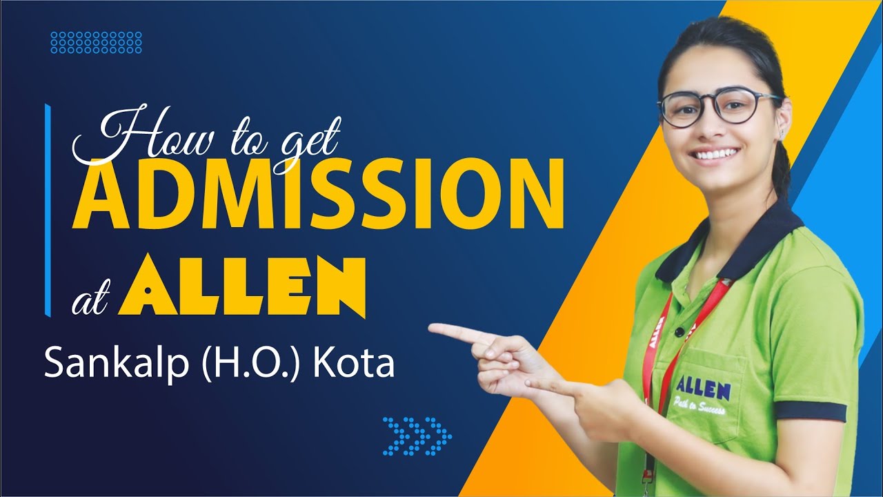 Step By Step Guide On Allen S Admission Process The World Hour Step By Step Guide On Allen S Admission Process The World Hour