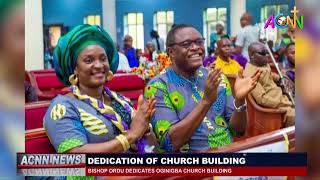 BISHOP ORDU DEDICATES OGINIGBA CHURCH BUILDING