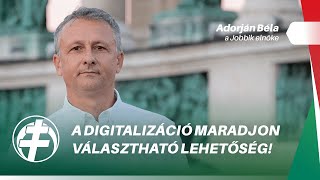 A DIGITALIZÁCIÓ maradjon választható lehetőség, ne váljon az egyetlen opcióvá!