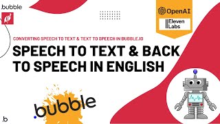 Convert Any Language Speech into English Speech in Bubble.io Using OpenAI & ElevenLabs Plugin