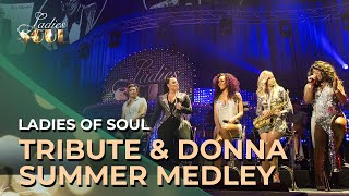 Ladies of Soul 2016 | Tribute & Donna Summer Medley