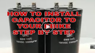 How to install CAPACITOR to Your ebike,  step by step.