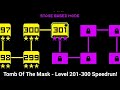 Tomb Of The Mask - Stage 201-300 Speedrun!