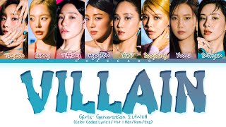 [LINE DISTRIBUTED] Girls Generation SNSD Villain Lyrics 소녀시대 빌런 가사 | Color Coded | Han/Rom/Eng