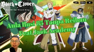 🦗Tes Jack Season 3🦗  Hall of Illusion 85 Tanpa Rhya🍀[Black Clover Mobile]