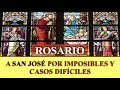 ROSARIO POR IMPOSIBLES Y CASOS DIFÍCILES A SAN JOSÉ