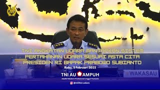 🌍 TNI AU Mantapkan Sistem Pertahanan Udara Sesuai Misi Asta Cita Presiden RI Bapak Prabowo Subianto