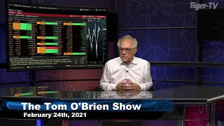 February 24th, Tom O'Brien Show on TFNN - 2021