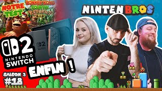 LES NINTENBROS S03E18 - ANALYSE SWITCH 2 ET TEST DKC RETURN HD