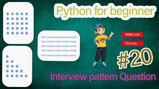 python interview question | while loop | for loop | python pattern questions for freshers