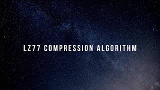 LZ77 Compression Algorithm - Data Compression Techniques - CST446