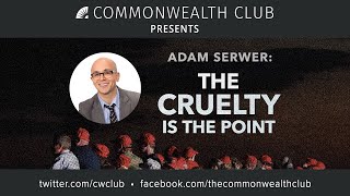 Adam Serwer: The Cruelty is the Point