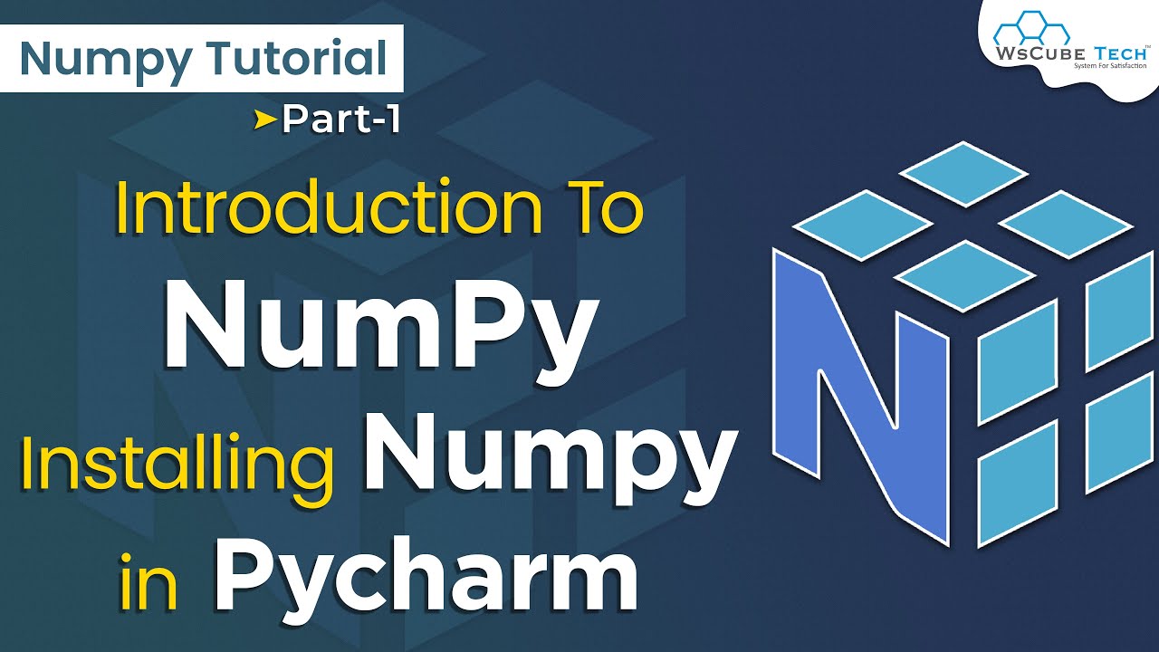 What Is Numpy? - Introduction To Numpy | Installing Numpy In Pycharm ...