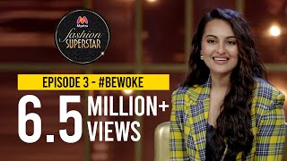 Myntra Fashion Superstar Season 1 | Episode 3 - #BeWoke | Sonakshi Sinha | Kusha Kapila