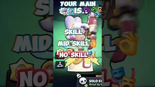 How much skill is your main..#brawlstars #viralvideo #foryou #viralvideo #supercell