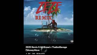 TMoneyWave x MHBread x ThatBoi$avage - Zeze (Remix)