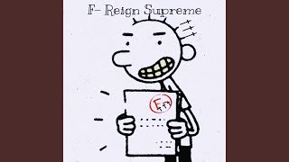 F- reign supreme
