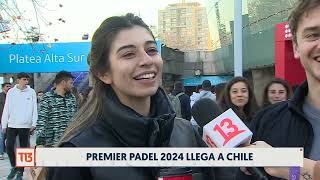 Premier Padel 2024 llega a Chile