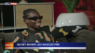 Secret Behind Leo Magozz Fire | Morning Rush