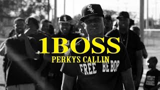 1Boss - Perkys Callin' (Remix)