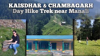 Offbeat trek in Kullu-Manali | Kaisdhar \u0026 Chambagarh | Lug Valley | Himachal Pradesh | Epic Journey