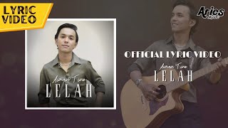 Aiman Tino - Lelah (Official Lyric Video)