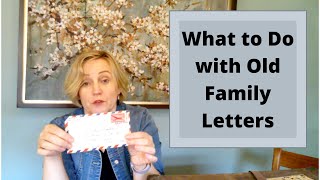 What to Do with Old Letters