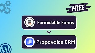 Integrating Formidable Forms with Propovoice CRM | Step-by-Step Tutorial