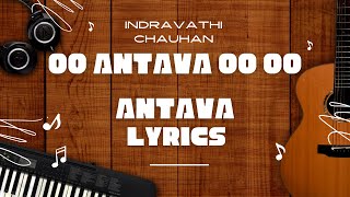 Oo Antava Oo Oo Antava lyrics | Indravathi Chauhan