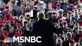 Trump Admin. Claims U.S. Has 'Regained Control' Of Covid-19 | The 11th Hour | MSNBC