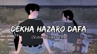 Dekha Hazaro Dafa (slowed+reverb) - Rustom | VibeMix Lyrics